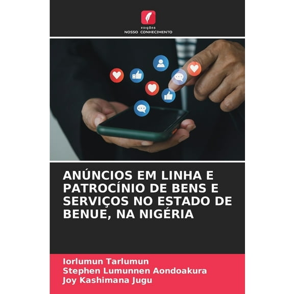 AnÃºncios Em Linha E PatrocÃ­nio de Bens E ServiÃ§os No Estado de Benue, Na NigÃ©ria, (Paperback)