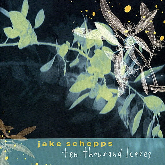 Jake Schepps - Ten Thousand Leaves [CD]