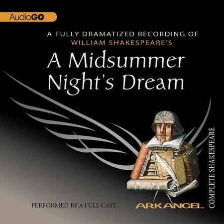 Arkangel Complete Shakespeare: A Midsummer Night's Dream