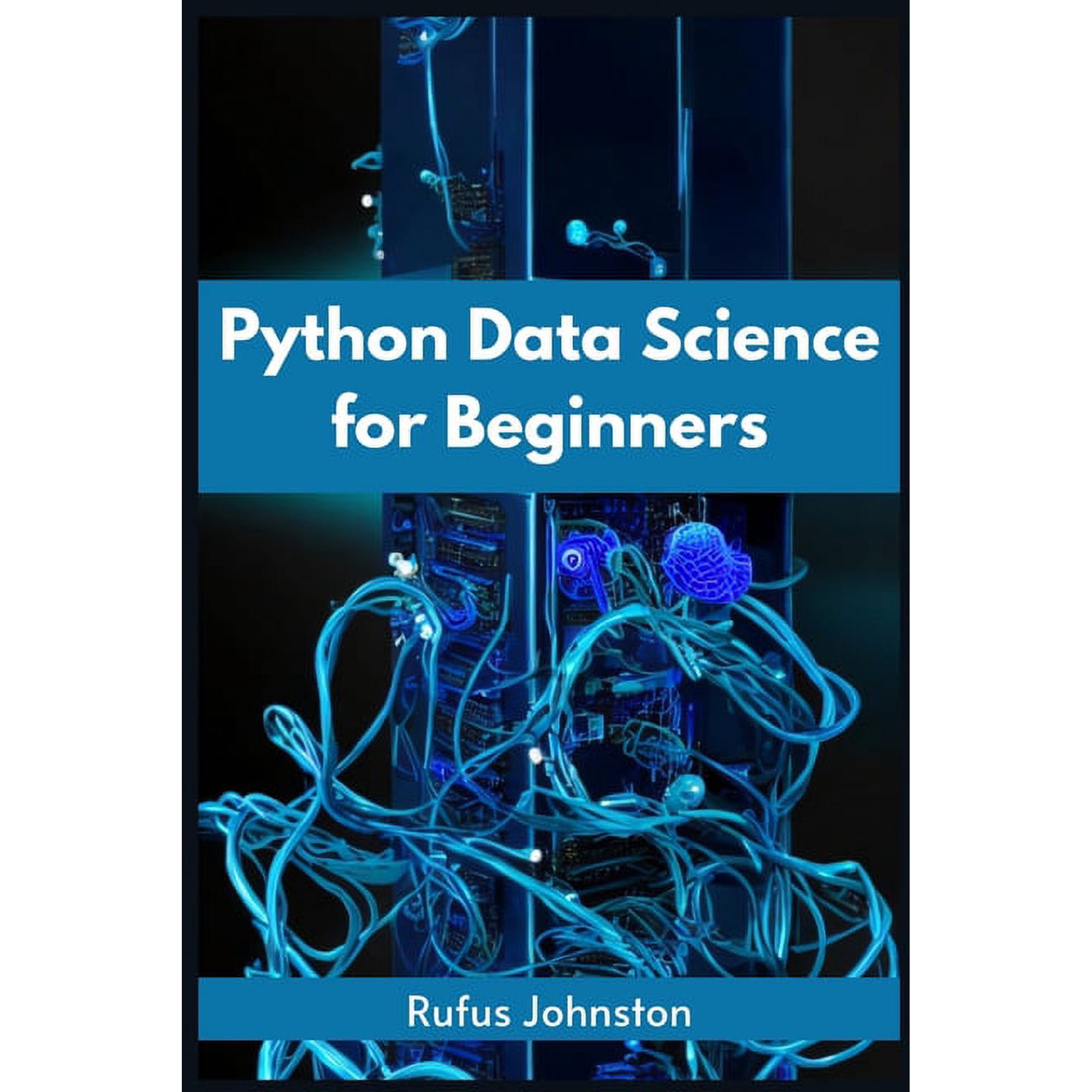 Python Data Science for Beginners: Unlock the Power of Data Science with Python and Start Your Journey as a Beginner (20 (Paperback)