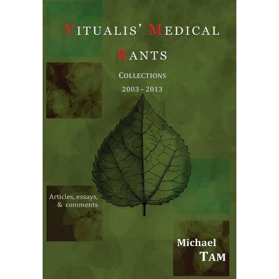 Vitualis' Medical Rants - Collections 2003-2013