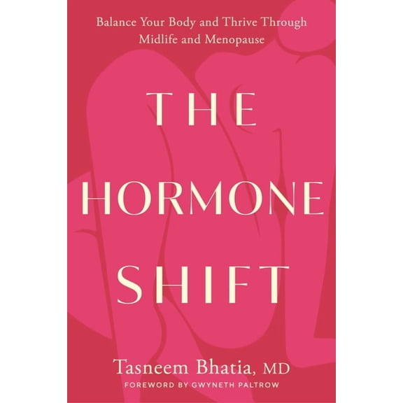 Goop Press: The Hormone Shift : Balance Your Body and Thrive Through Midlife and Menopause (Hardcover)