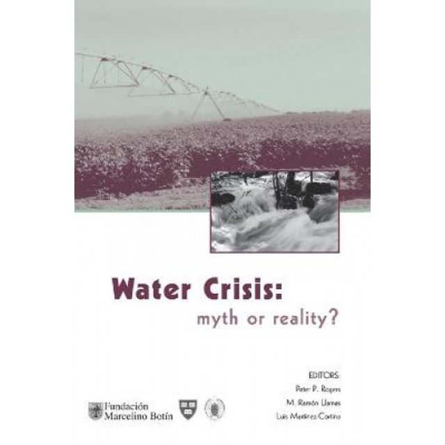 Water Crisis: Myth or Reality?: Marcelino Botin Water Forum 2004