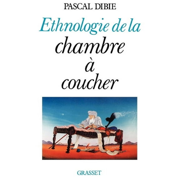 Ethnologie de la chambre Ã  coucher, (Paperback)