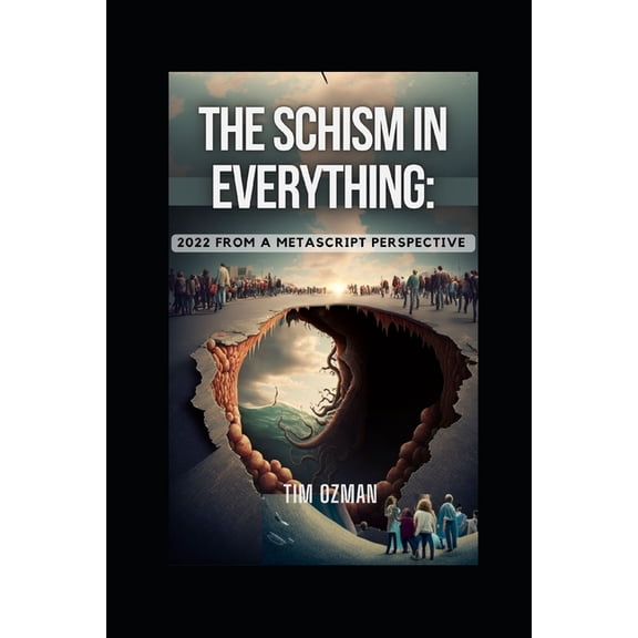 The Schism In Everything (Paperback)