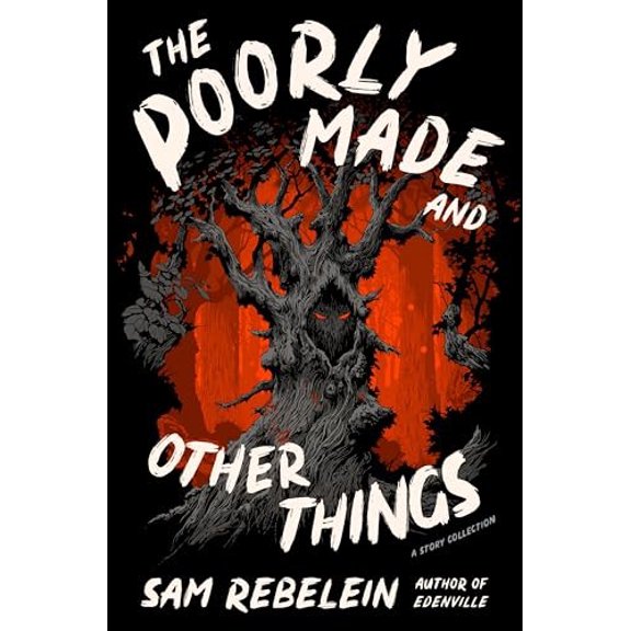 Pre-Owned The Poorly Made and Other Things: A Story Collection (Paperback) 0063252295 9780063252295