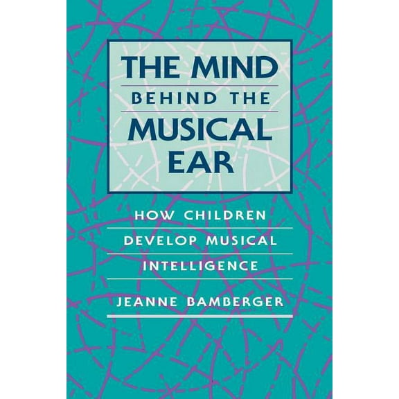 The Mind Behind the Musical Ear (Paperback)