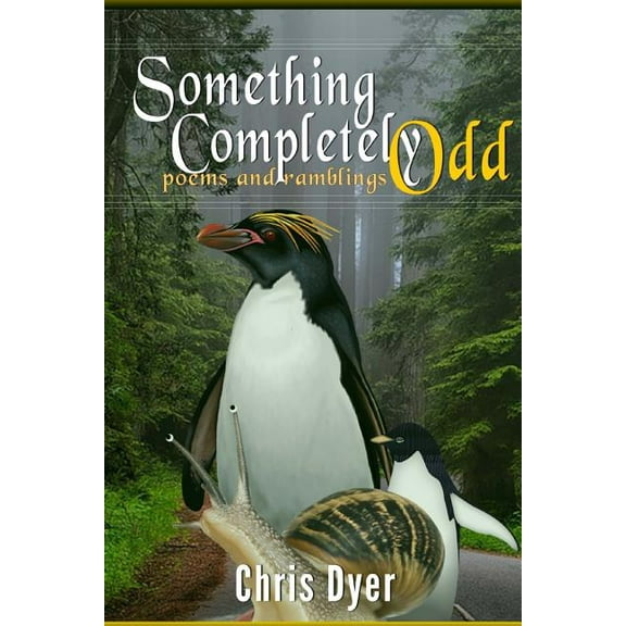 Something Completely Odd : Poems and Ramblings (Paperback)