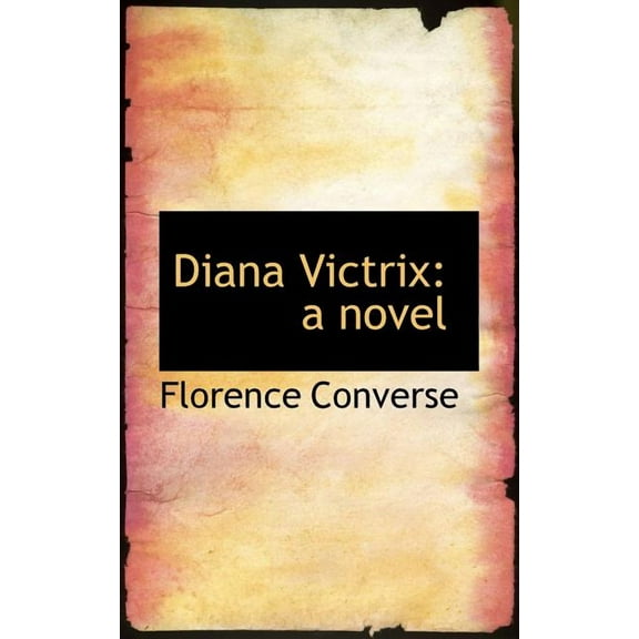 Diana Victrix, (Paperback)