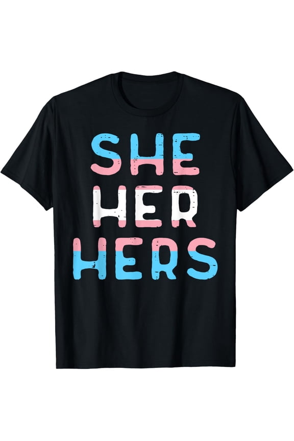 Transgender Pronoun She Her Hers Trans Pride Transexual Lgbt T-Shirt