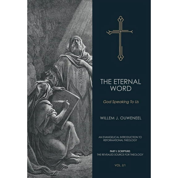 An Evangelical Introduction to Reformati Eternal Word: God Speaking To Us, Book 1, (Hardcover)
