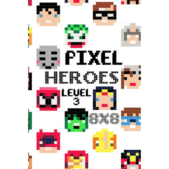 Pixel Heroes Level 3, (Paperback)