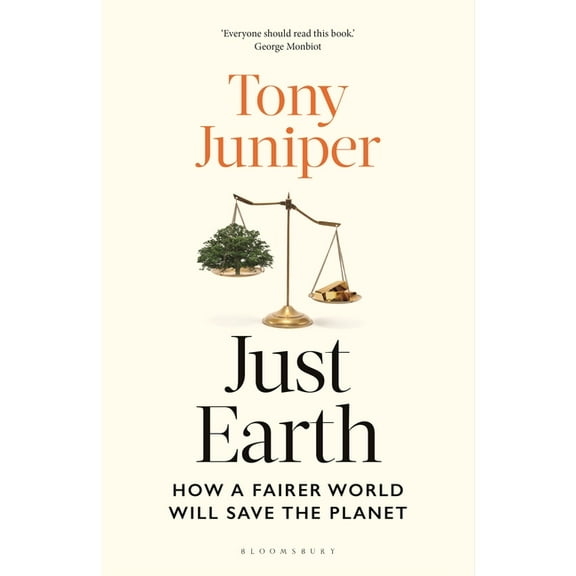 Just Earth: How a Fairer World Will Save the Planet, (Hardcover)