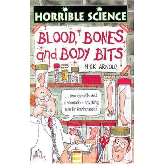 Pre-Owned Blood, Bones and Body Bits (Arnold, Nick. Horrible Science.) (Paperback) 0590138596 9780590138598