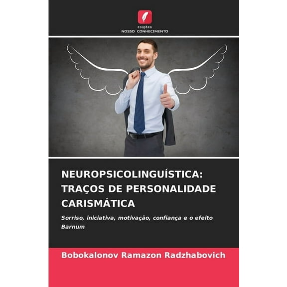 NeuropsicolinguÃ­stica: TraÃ§os de Personalidade CarismÃ¡tica, (Paperback)