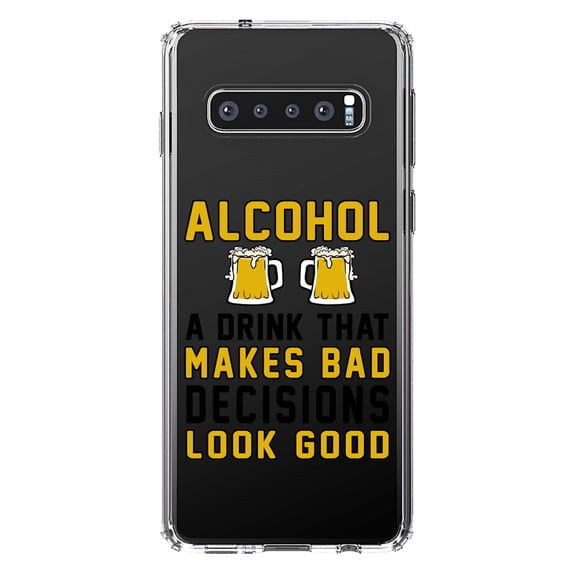 DistinctInk Clear Shockproof Hybrid Case for Samsung Galaxy S10  PLUS (6.4" Screen) - TPU Bumper Acrylic Back Tempered Glass Screen Protector - Alcohol Makes Bad Decisions Look Good