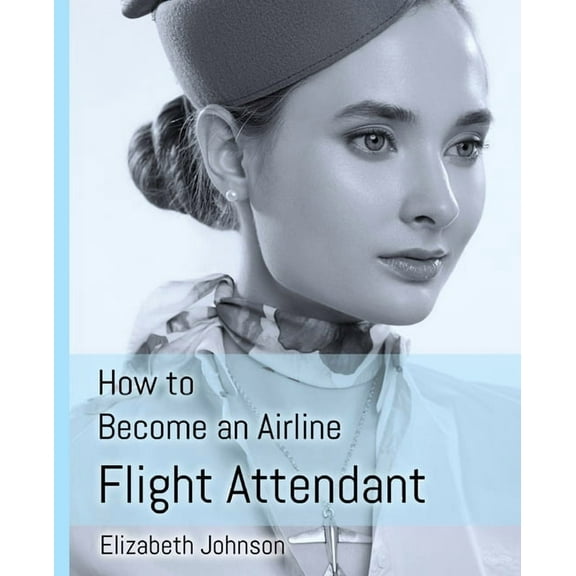 How to Become an Airline Flight Attendant