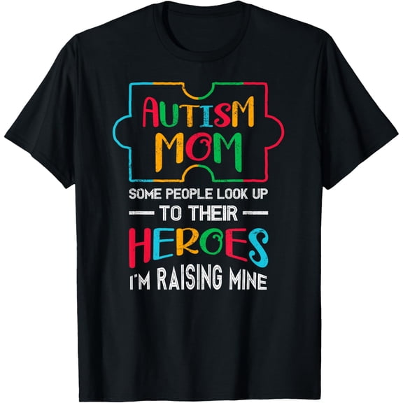 Autism Mom Mother Awareness Autistic Heroes Son Daughter T-Shirt