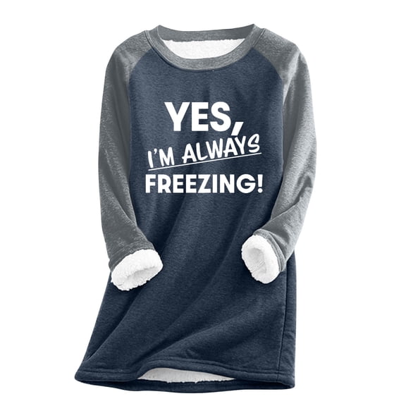 Yes I’m Always Freezing Long-Sleeved Shirts, Women’s Print Funny Graphic Casual Tops, Fall Winter Pullover