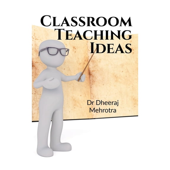 Classroom Teaching Ideas, (Paperback)