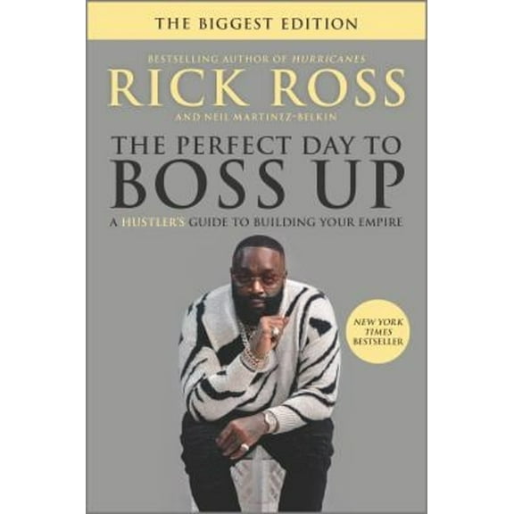 Pre-Owned The Perfect Day to Boss Up: A Hustler's Guide to Building Your Empire (Paperback) 1335475109 9781335475107