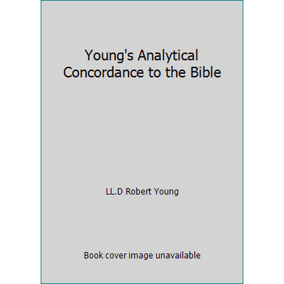 Pre-Owned Young's Analytical Concordance to the Bible (Hardcover) 0840749457 9780840749451