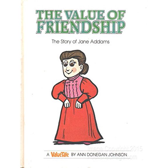 Pre-Owned The Value of Friendship: The Story of Jane Addams (Valuetales Series) Paperback