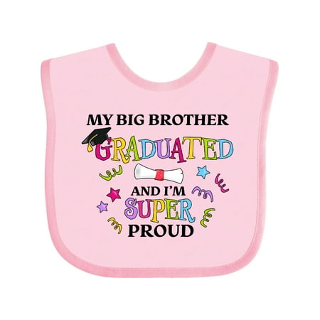 

Inktastic My Big Brother Graduated and I m Super Proud Gift Baby Boy or Baby Girl Bib
