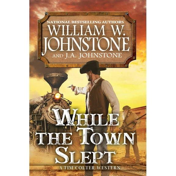 A Time Colter Western While the Town Slept, (Hardcover)