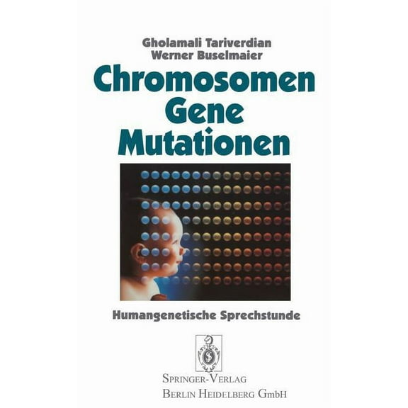 Chromosomen, Gene, Mutationen: Humangenetische Sprechstunde, (Paperback)