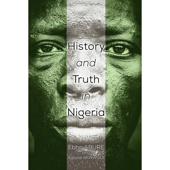 History and Truth In Nigeria