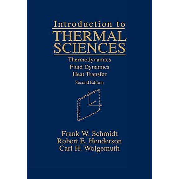 Pre-Owned Introduction to Thermal Sciences: Thermodynamics Fluid Dynamics Heat Transfer (Hardcover) 0471549398 9780471549390