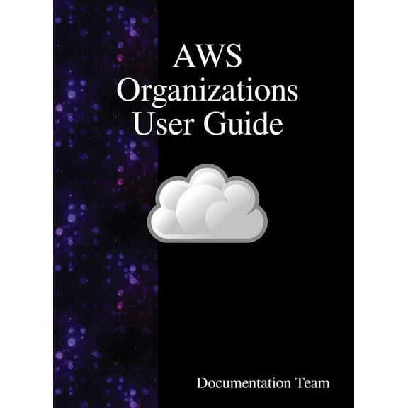 AWS Organizations User Guide, (Hardcover)