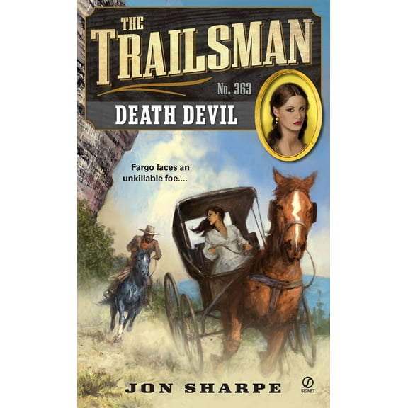 Pre-Owned The Trailsman #363: The Trailsman #363: Death Devil (Mass Market Paperback) 0451235460 9780451235466