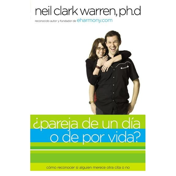 ¿Pareja de Un DÃa O de Por Vida?: Cómo Saber Si Alguien Es Para Ti En DOS Encuentros O Menos, (Paperback)