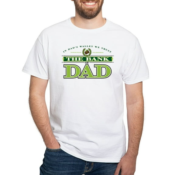CafePress - The Bank Of Dad T Shirt - Men's White Classic Cotton T-Shirts