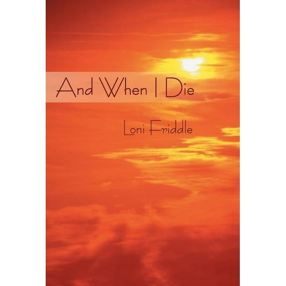 And When I Die (Hardcover)