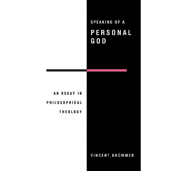Speaking of a Personal God: An Essay in Philosophical Theology, (Paperback)