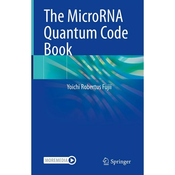 The Microrna Quantum Code Book, (Hardcover)