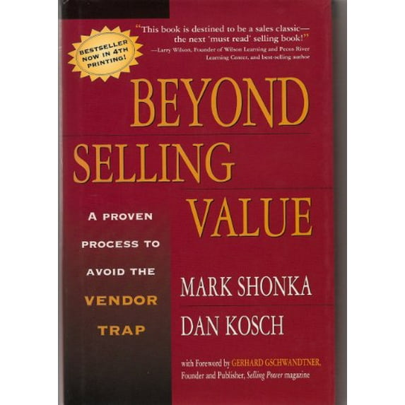 Pre-Owned Beyond Selling Value: A Proven Process to Avoid the Vendor Trap (Hardcover) 0793167779 9780793167777
