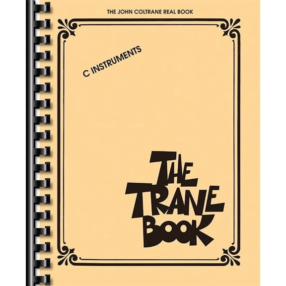 The Trane Book: The John Coltrane Real Book, (Paperback)