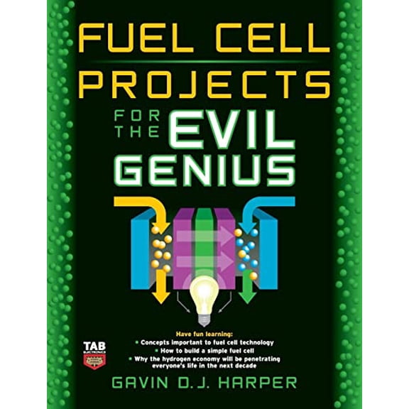 Pre-Owned Fuel Cell Projects for the Evil Genius (Paperback) 0071496599 9780071496599