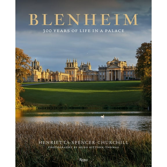 Blenheim : 300 Years of Life in a Palace (Hardcover)