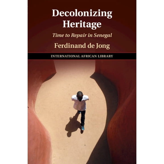 International African Library Decolonizing Heritage, Book 65, (Paperback)