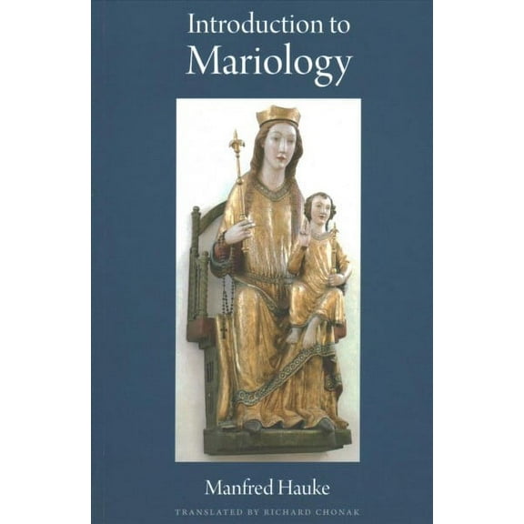 Introduction to Mariology, 9780813233376, 0813233372, Paperback, Reprint edition
