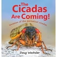 thumbnail image 1 of Pre-Owned The Cicadas Are Coming!: Invasion of the Periodical Cicadas (Hardcover) 1737021706 9781737021704, 1 of 1