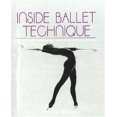 thumbnail image 1 of Inside Ballet Technique: Separating Anatomical Fact from Fiction in the Ballet Class, 1 of 1