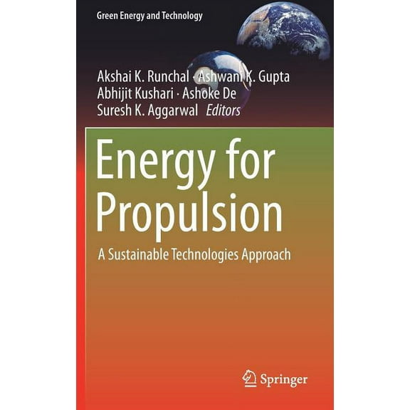 Green Energy and Technology Energy for Propulsion: A Sustainable Technologies Approach, (Hardcover)