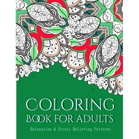 Download Coloring Books for Adults, Volume 16: Coloring Books for Adults: Stress Relieving Patterns ...