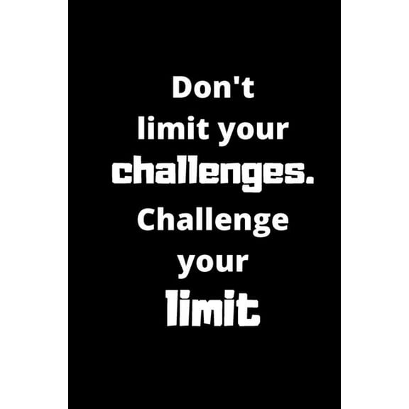 Challenge your limit, (Paperback)